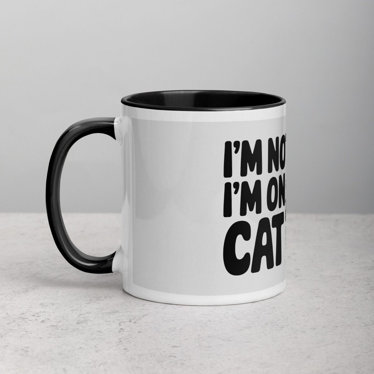 I’m Not Lazy, I’m on Cat Time Coffee Mug - Image 2