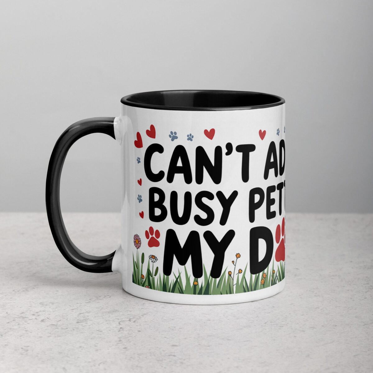 Can’t Adult, Busy Petting My Dog Mug - Image 2