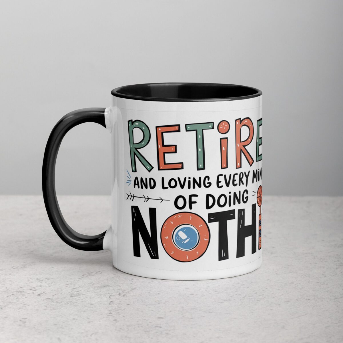 Retired and Loving Every Minute of Doing Nothing Mug - Image 2