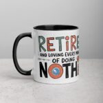 Retired and Loving Every Minute of Doing Nothing Mug - Image 2