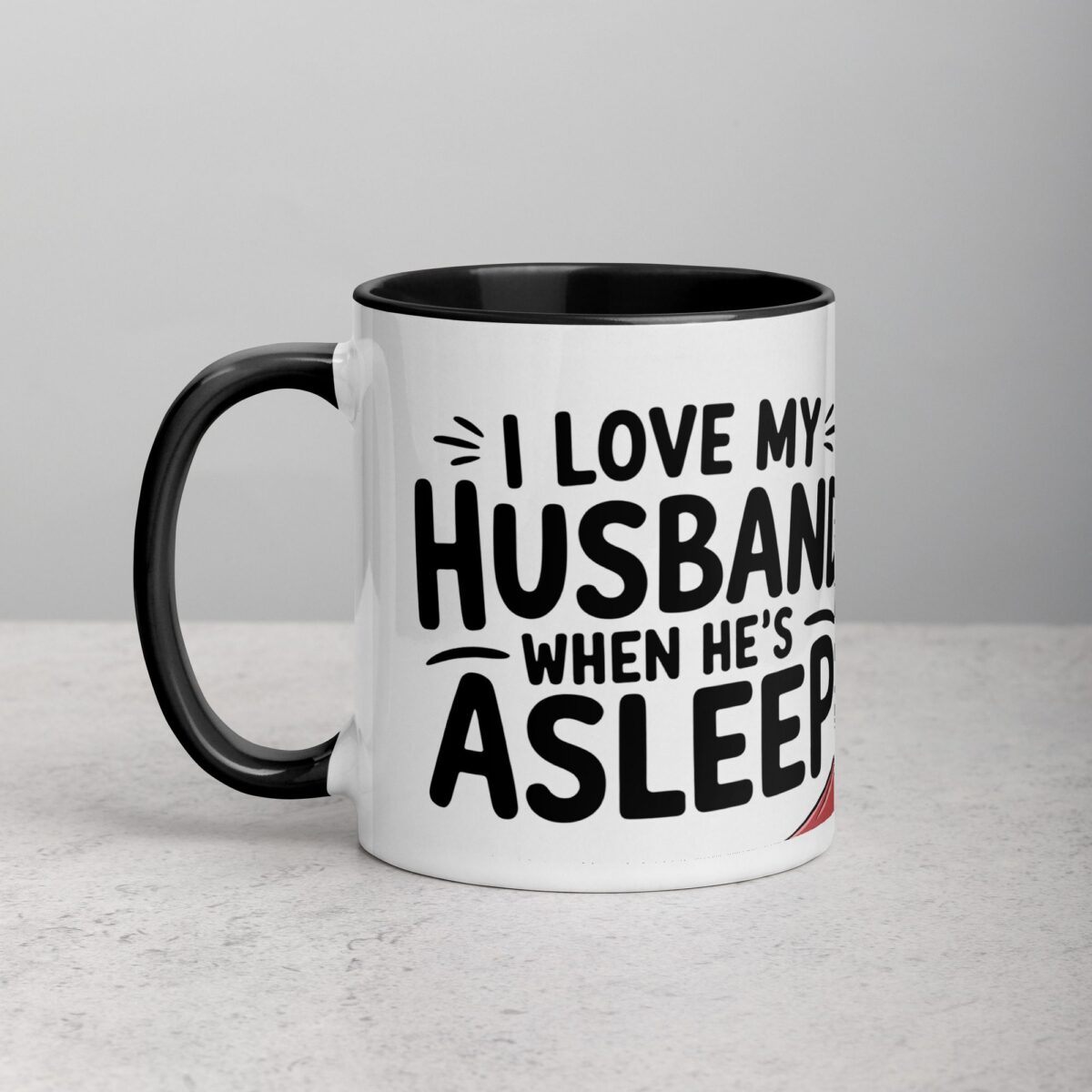 I Love My Husband… When He’s Asleep Wife Coffee Mug - Image 2