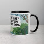 Caffeine? That’s My Daily Swing Monkey Mug - Image 3