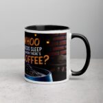 Whoo Needs Sleep When There's Coffee? Owl Mug - Image 3