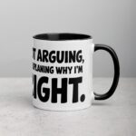 I’m Not Arguing, I’m Just Explaining Why I’m Right Boss Mug - Image 3