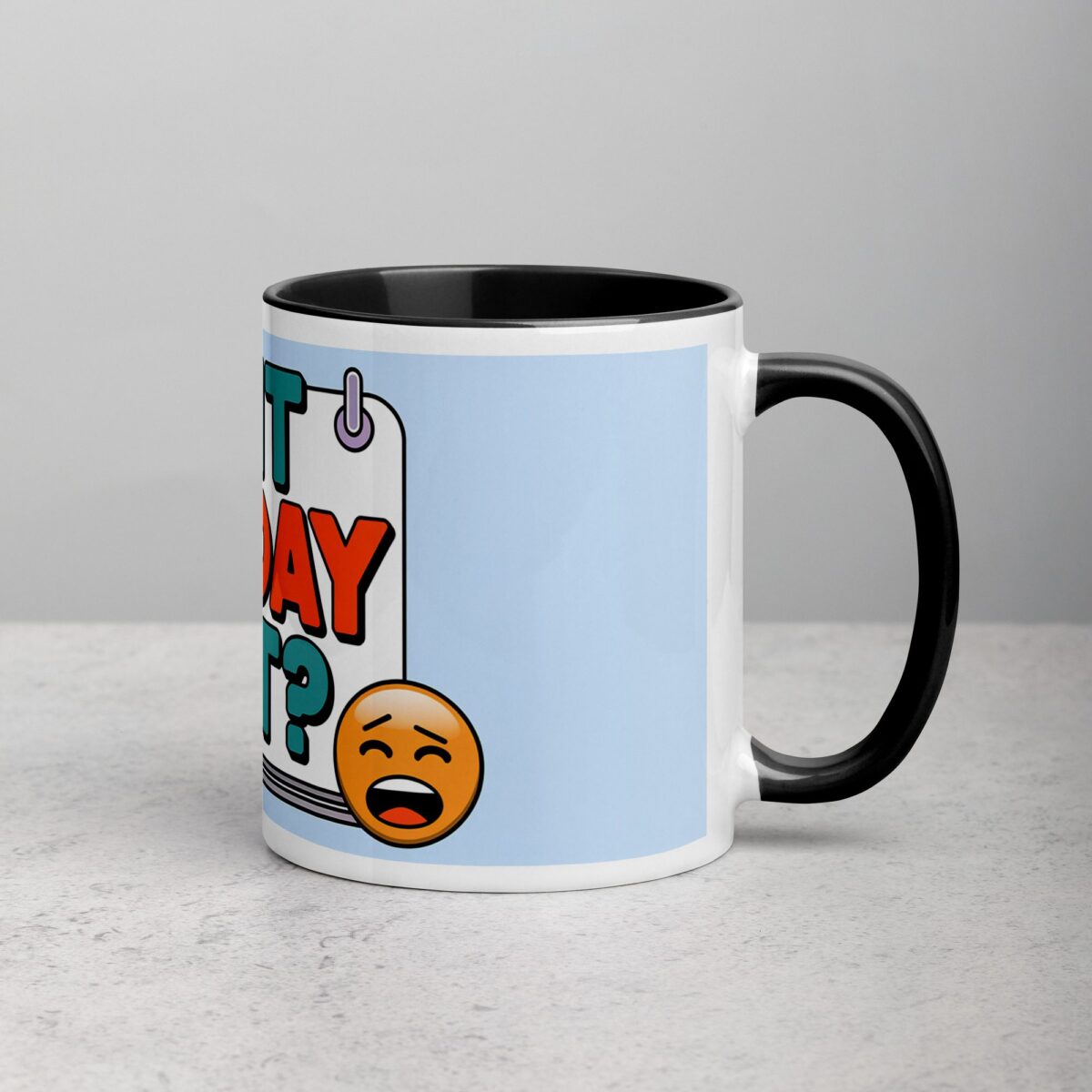 Is It Friday Yet? Colleague Coffee Mug - Image 3