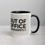 Out of Office Permanently Retirement Coffee Mug - Image 3