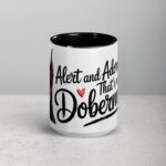 Alert and Adorable: That’s My Doberman Coffee Mug - Image 4