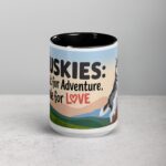 Huskies: Built for Adventure, Made for Love Mug - Image 4