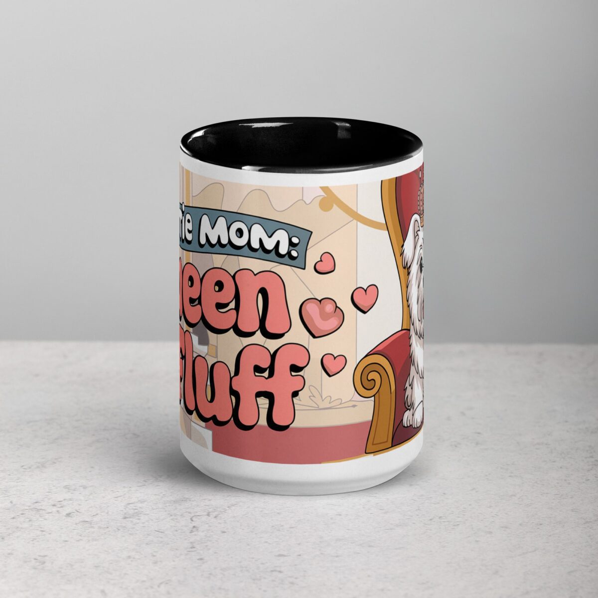 Westie Mom: Queen of Fluff Coffee Mug - Image 4