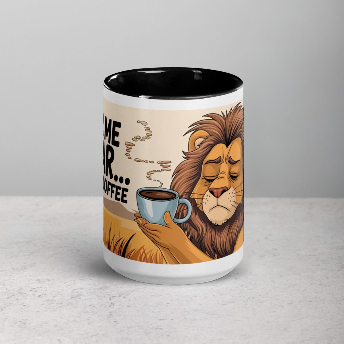 Hear Me Roar... After Coffee Lion Mug - Image 4