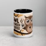 Owl You Need is Coffee Mug - Image 4