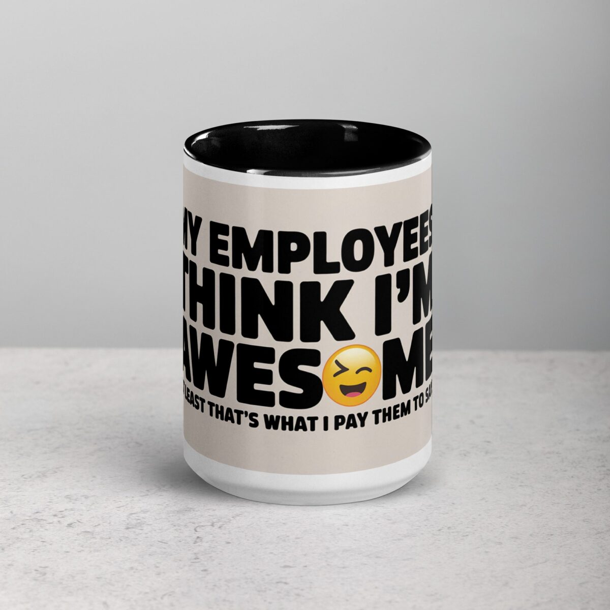 My Employees Think I’m Awesome Boss Mug - Image 4