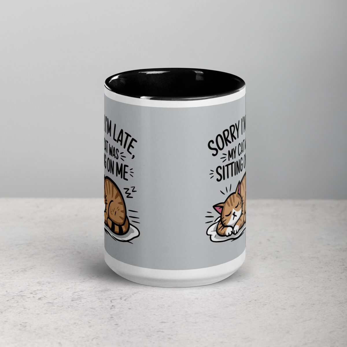 Sorry I’m Late, My Cat Was Sitting on Me Mug - Image 4