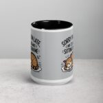 Sorry I’m Late, My Cat Was Sitting on Me Mug - Image 4