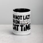 I’m Not Lazy, I’m on Cat Time Coffee Mug - Image 4