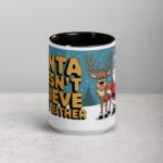 Santa Doesn’t Believe in You Either Christmas Mug - Image 4