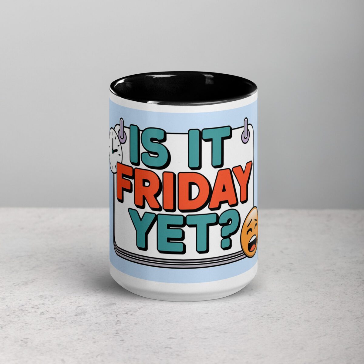 Is It Friday Yet? Colleague Coffee Mug - Image 4