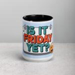 Is It Friday Yet? Colleague Coffee Mug - Image 4