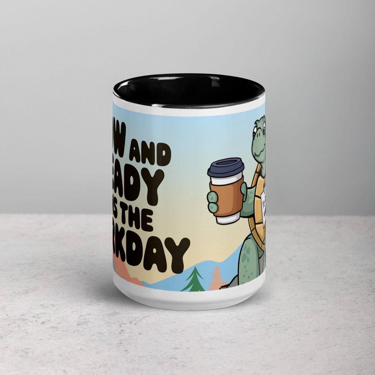 Slow and Steady Wins the Workday Coffee Mug - Image 4