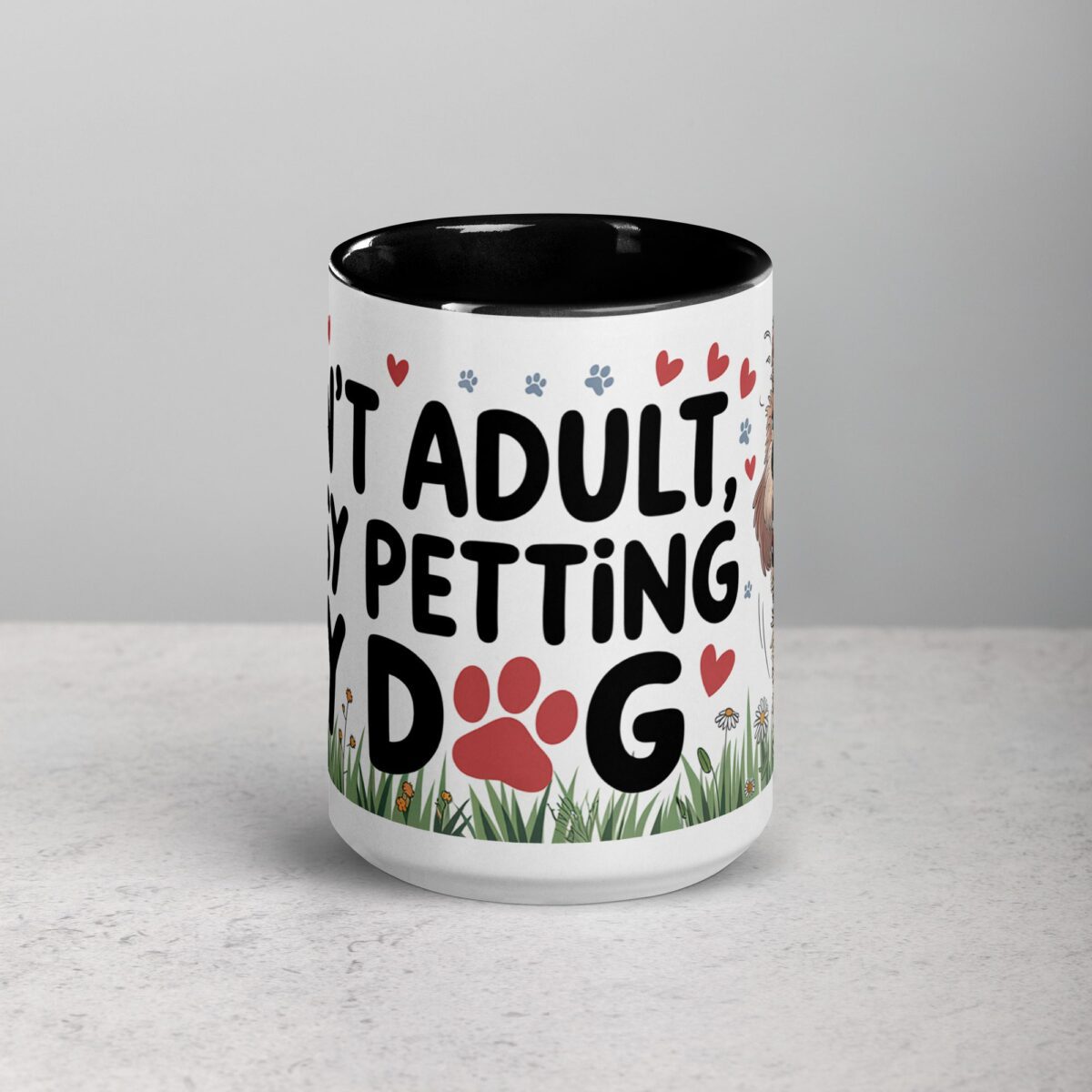 Can’t Adult, Busy Petting My Dog Mug - Image 4