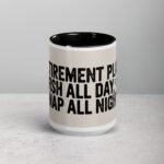 Retirement Plan: Fish All Day, Nap All Night Mug - Image 4