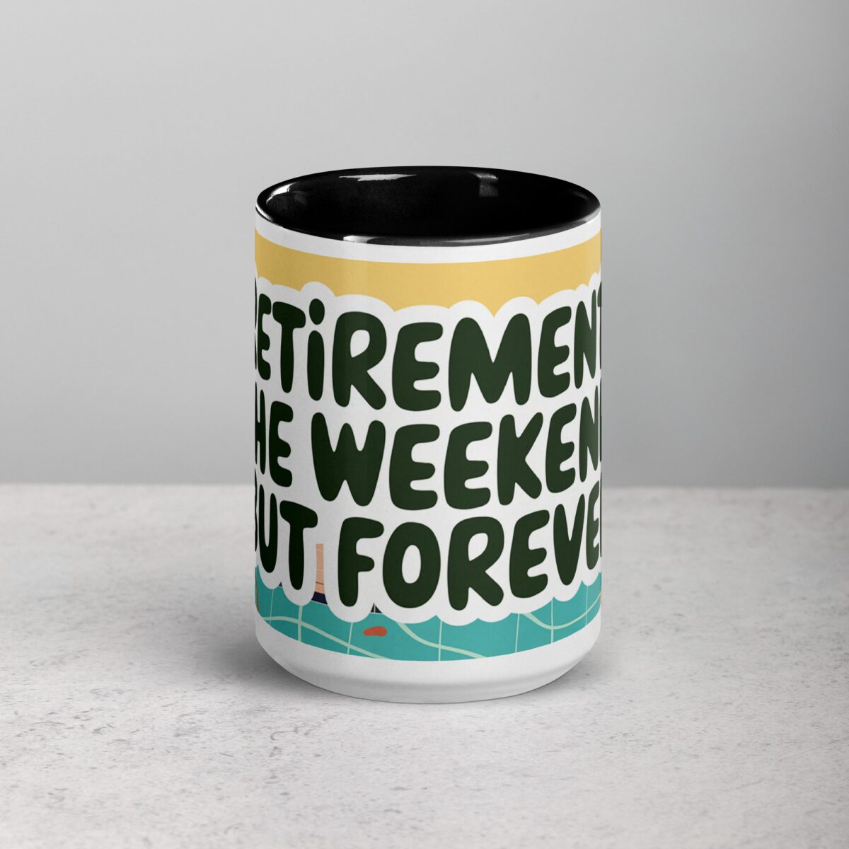 Retirement: The Weekend, But Forever Coffee Mug - Image 4