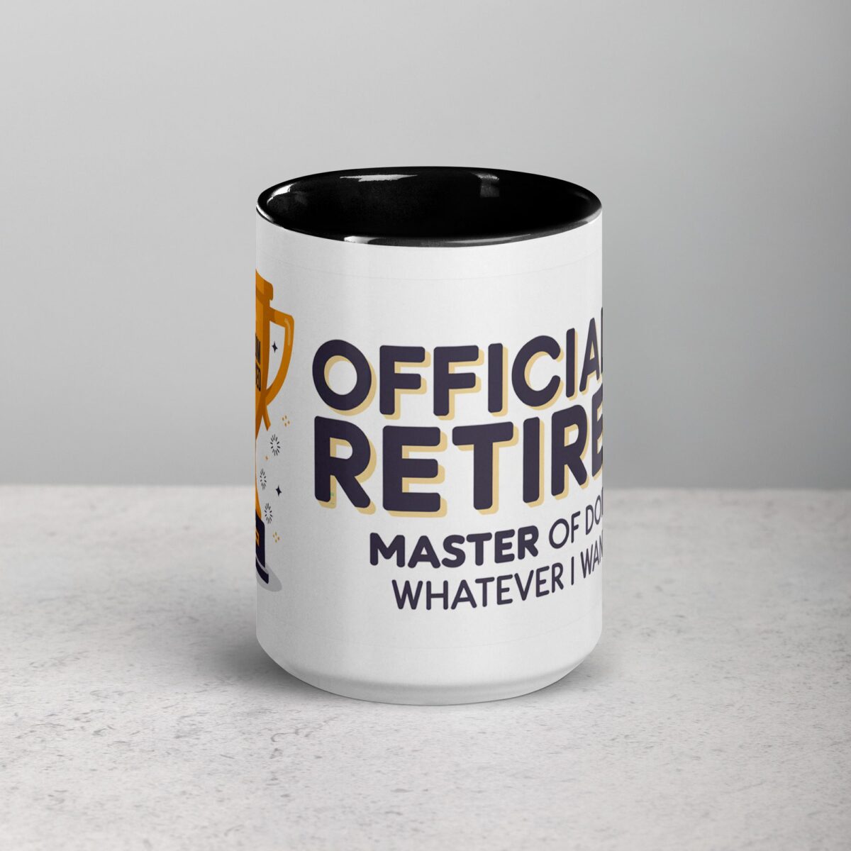 Officially Retired: Master of Doing Whatever I Want Mug - Image 4