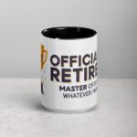 Officially Retired: Master of Doing Whatever I Want Mug - Image 4