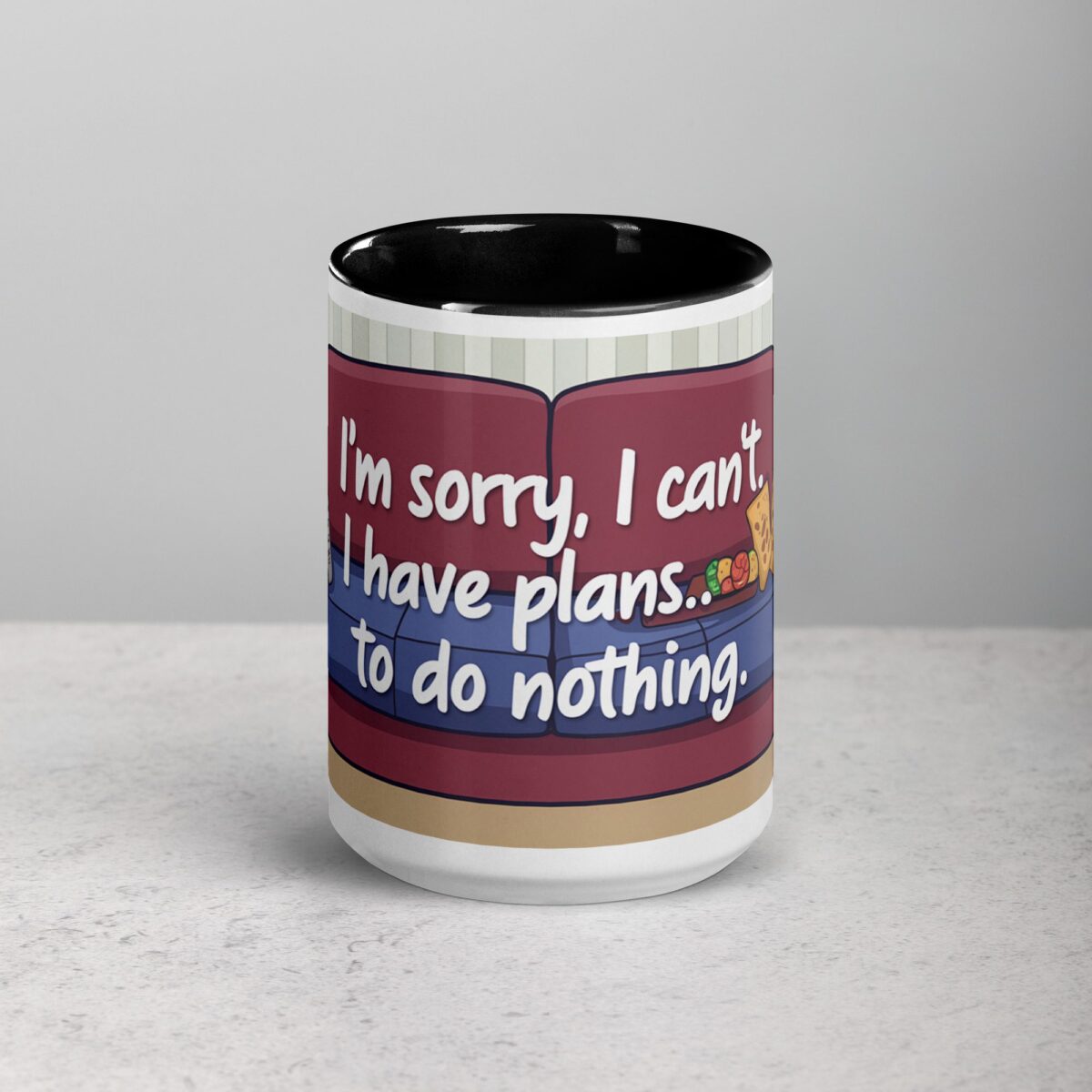 I’m Sorry, I Can’t. I Have Plans… To Do Nothing Sarcastic Mug - Image 4