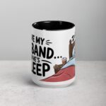 I Love My Husband… When He’s Asleep Wife Coffee Mug - Image 4