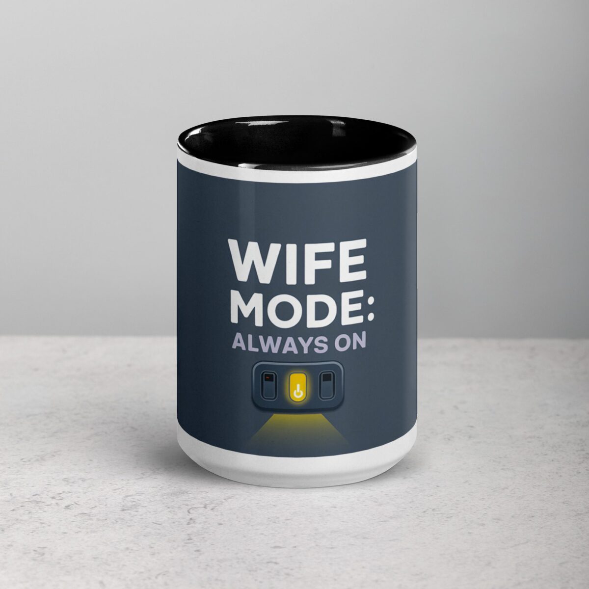 Wife Mode: Always On Coffee Mug & Tea Cup - Image 4