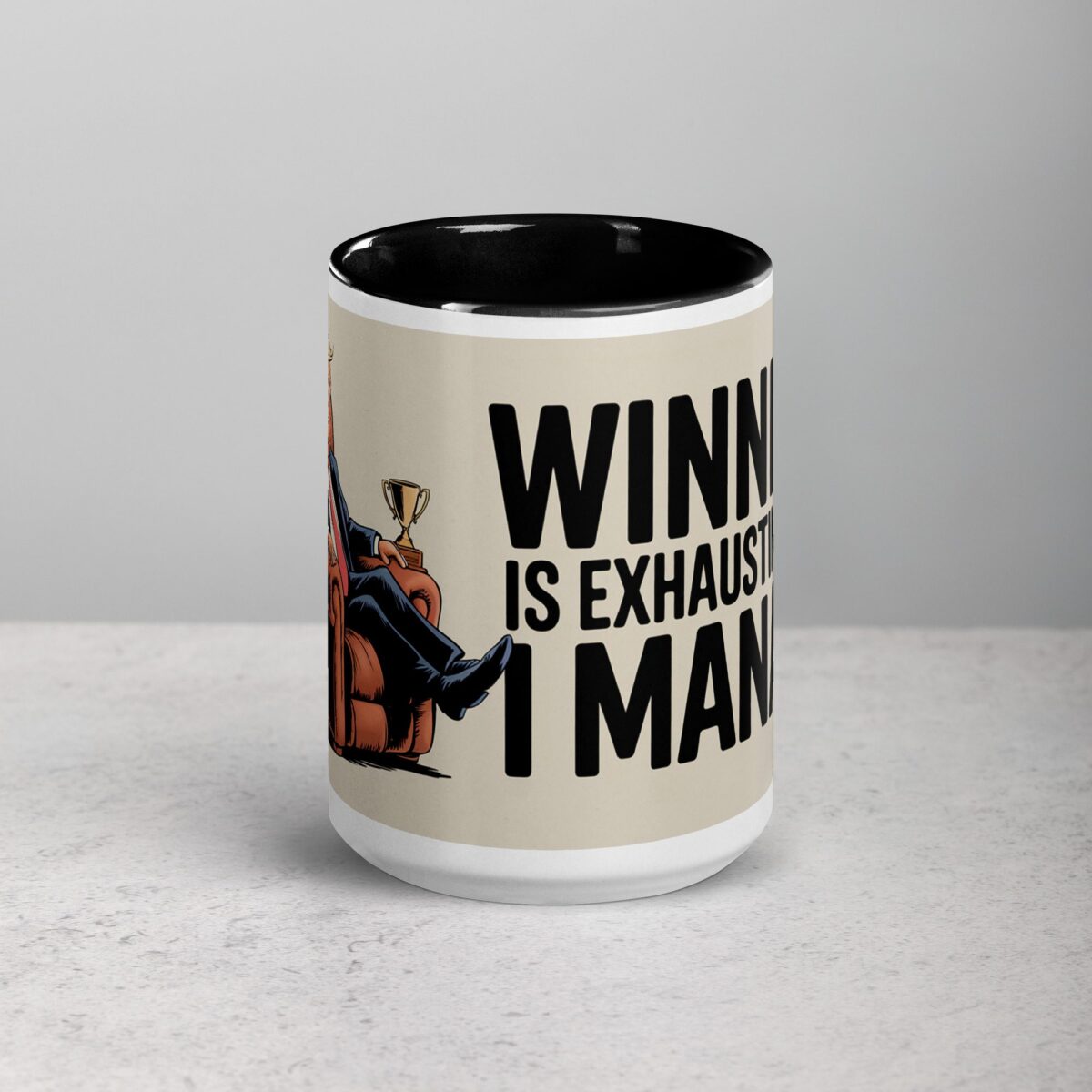 Winning Is Exhausting, But I Manage Donald Trump Mug - Image 5