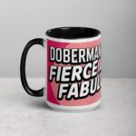 Doberman Mom: Fierce and Fabulous Coffee Mug - Image 6