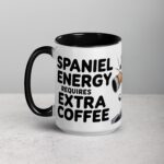 Spaniel Energy Requires Extra Coffee Mug - Image 5
