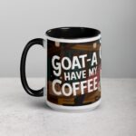 Goat-a Have My Coffee Mug - Image 5