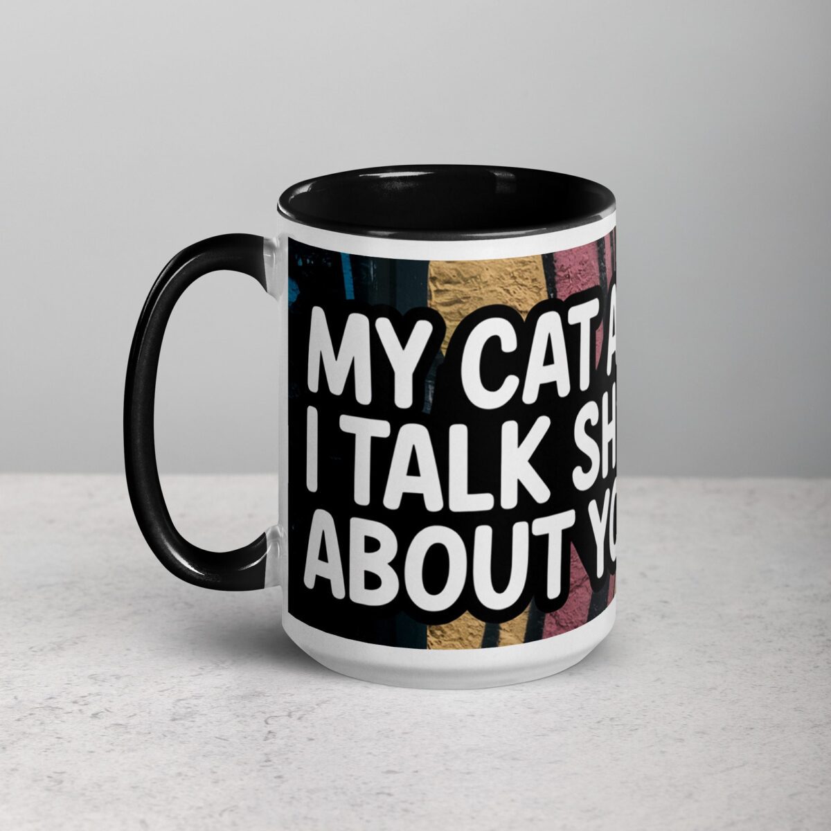 My Cat and I Talk Sh*t About You Coffee Mug - Image 5