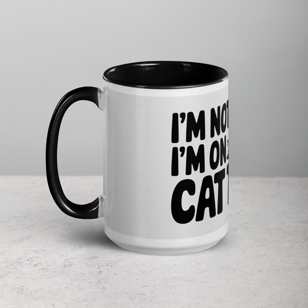 I’m Not Lazy, I’m on Cat Time Coffee Mug - Image 5