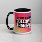 My Cat Has More Followers Than Me Coffee Mug - Image 5