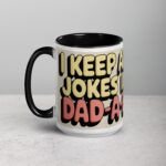 I Keep All My Jokes in a Dad-a-Base Mug - Image 5