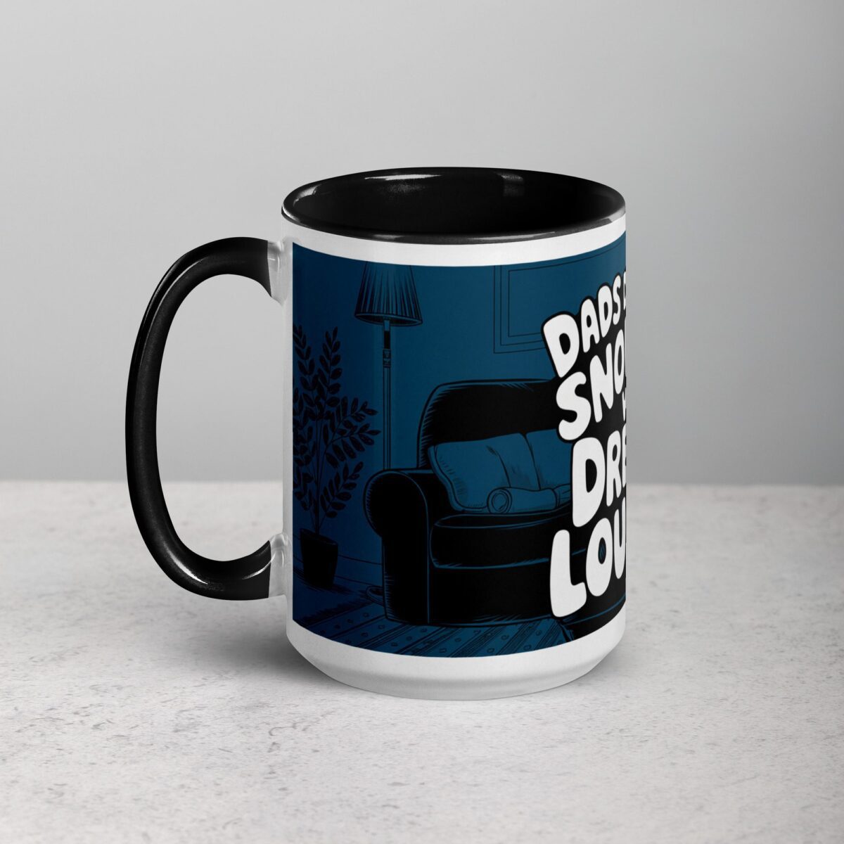 Dad's Don't Snore, We Dream Loudly Coffee Mug - Image 5