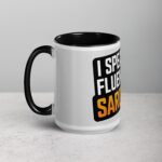 I Speak Fluent Sarcasm Friend Coffee Mug - Image 5