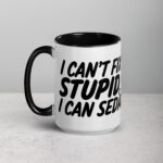 I Can’t Fix Stupid, But I Can Sedate It Nurse Mug - Image 5