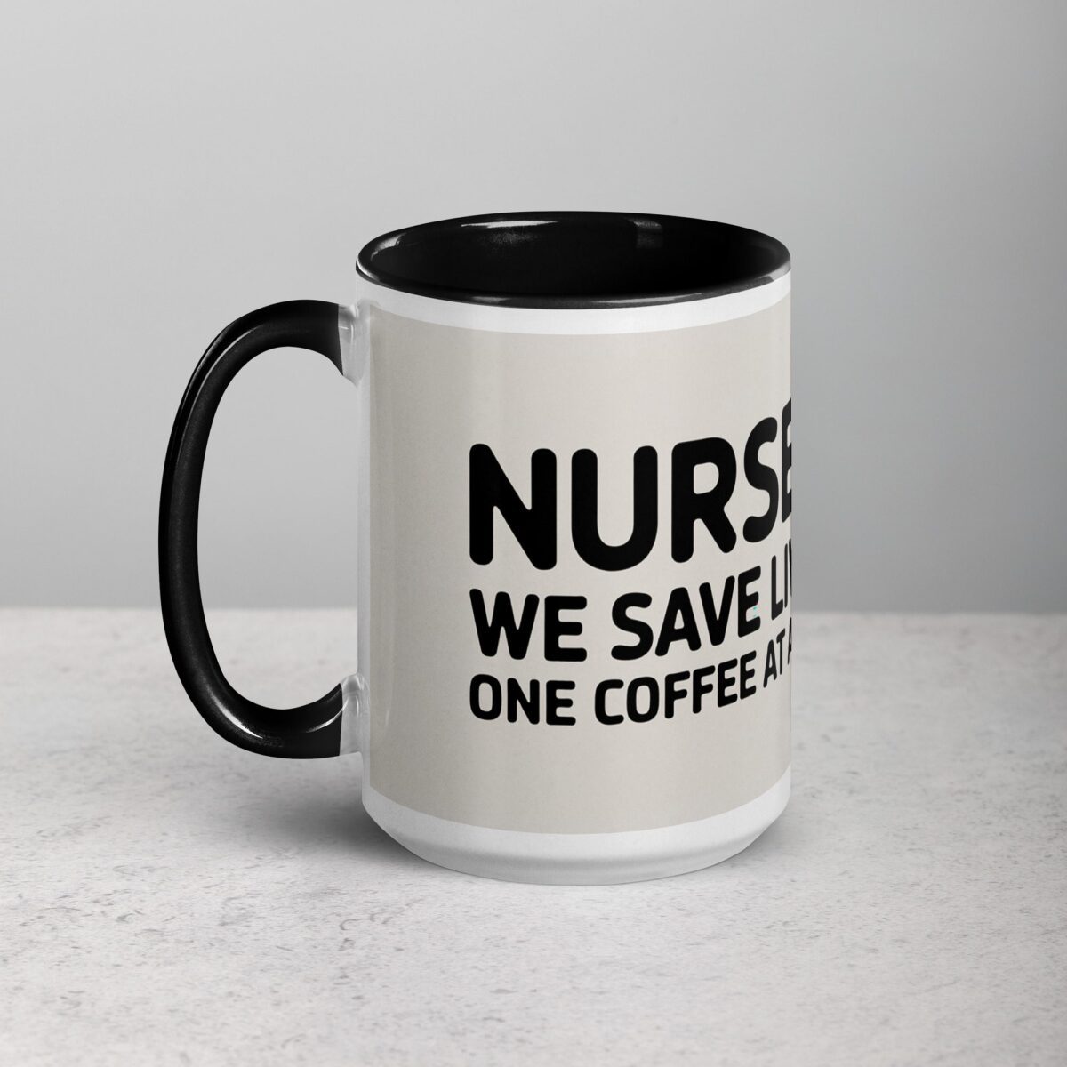 Nurses: We Save Lives, One Coffee at a Time Mug - Image 5