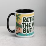 Retirement: The Weekend, But Forever Coffee Mug - Image 5