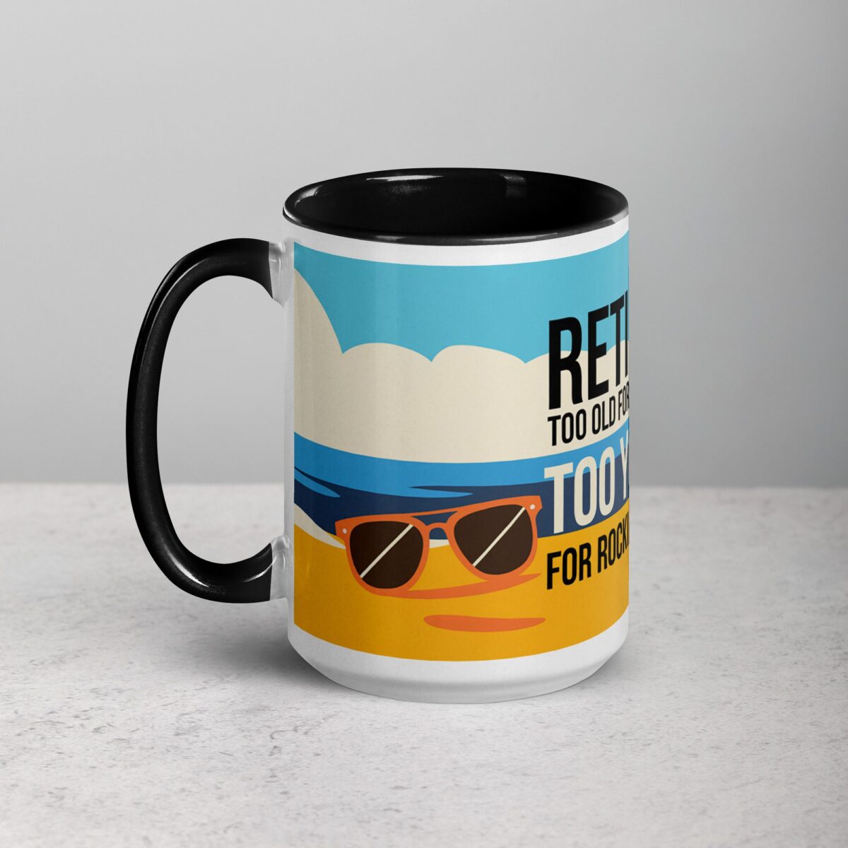 Retired: Too Old for Deadlines, Too Young for Rocking Chairs Mug - Image 5