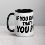 If You Don’t Like Me, That’s a You Problem Sarcastic Mug - Image 5