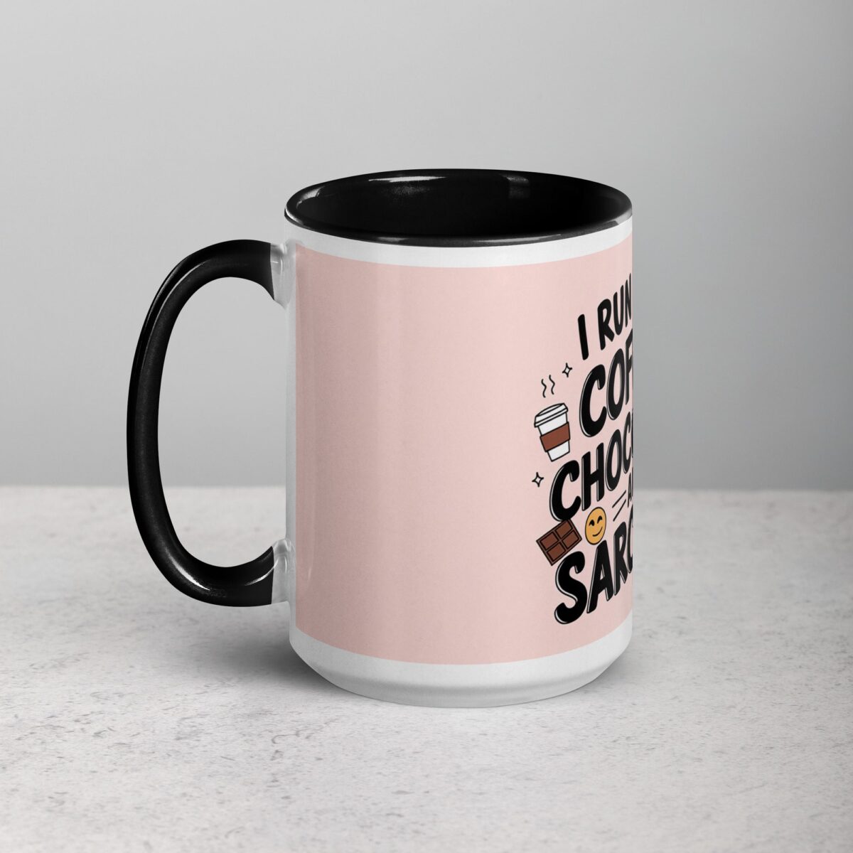 I Run on Coffee, Chocolate, and Sarcasm Coffee Mug - Image 5