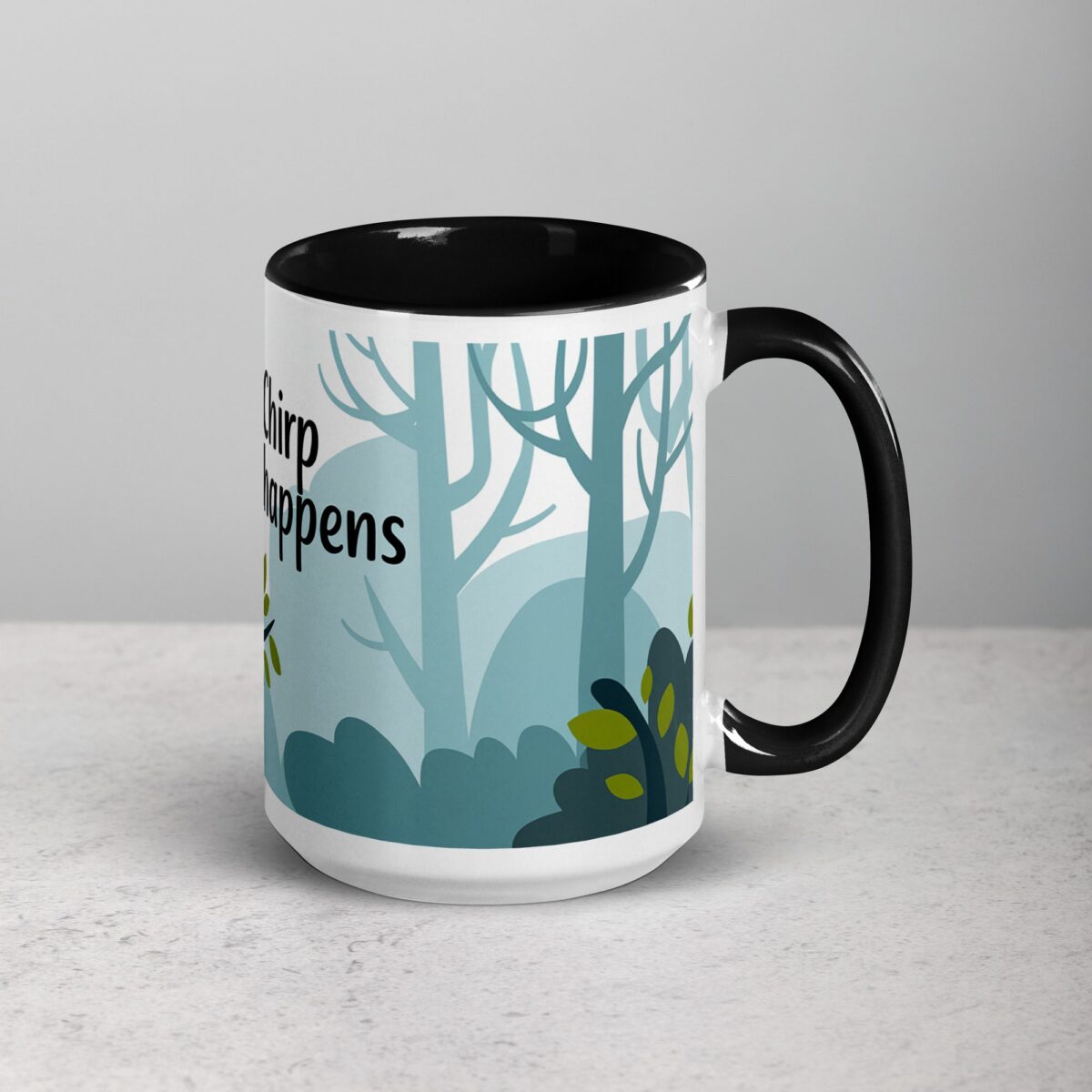 Chirp Happens Coffee Mug & Tea Cup - Image 6