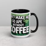 Don’t Make Me Go Ape Without Coffee Mug - Image 6