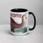 Bronto-Sip Your Coffee Mug - Image 6